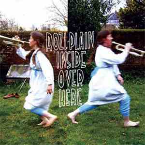 Rozi Plain - Inside Over Here