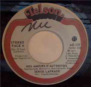 Serge Laprade - Nos Amour D' Autrefois