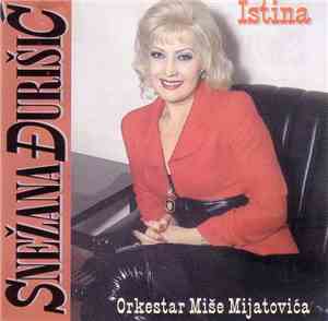 Snežana Đurišić, Orkestar Miše Mijatovića - Istina