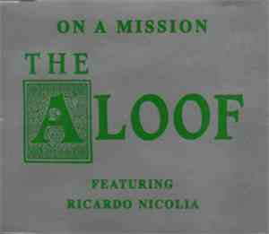 The Aloof Featuring Ricardo Nicolia - On A Mission