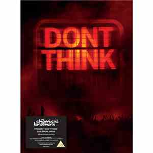 The Chemical Brothers - Don't Think
