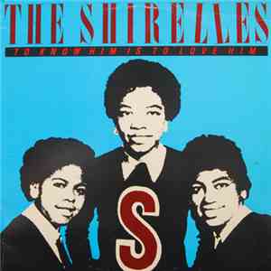 The Shirelles - To Know Him Is To Love Him