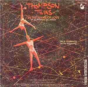 Thompson Twins - In The Name Of Love = En El Nombre Del Amor