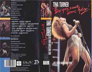 Tina Turner - Do You Want Some Action! Live From Barcelona 1990