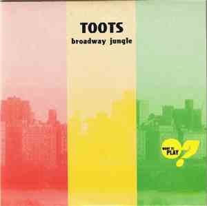 Toots - Broadway Jungle