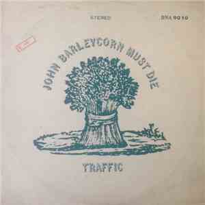Traffic - John Barleycorn Must Die