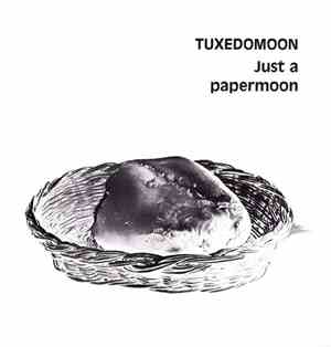 Tuxedomoon - Just A Papermoon