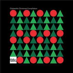 Various - Clubwerks Christmas Compilation
