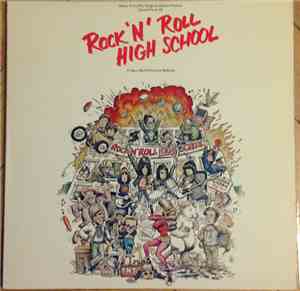 Various Featuring Ramones - Rock 'N' Roll High School (Music From The Origi ...