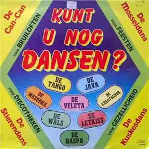Various - Kunt U Nog Dansen?