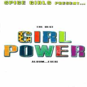 Various - Spice Girls Present... The Best Girl Power Album...Ever!