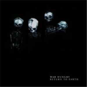 War Hungry - Return To Earth