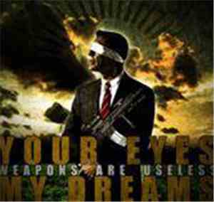 Your Eyes My Dreams - Weapons Are Useless