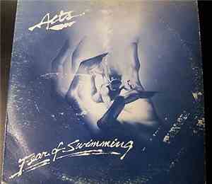 Acts  - Fear of Swimming