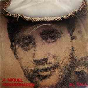 Al Tall - A Miquel Assassinaren