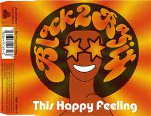 Black 2 Basix - This Happy Feeling