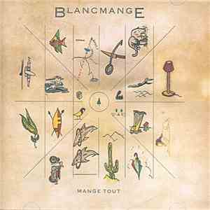 Blancmange - Mange Tout