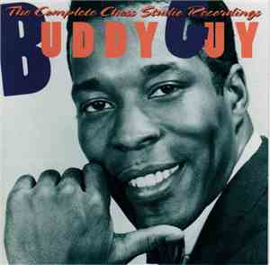 Buddy Guy - The Complete Chess Studio Recordings
