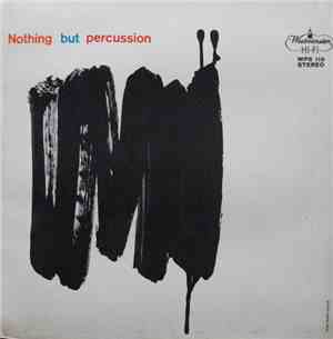 Byron Parker And His Percussion Ensemble - Nothing But Percussion