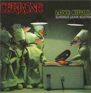 Cerrone - Love Ritual - Glamorous Lounge Selection
