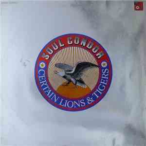 Certain Lions & Tigers - Soul Condor