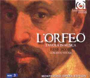 Claudio Monteverdi - René Jacobs, Concerto Vocale - L'Orfeo