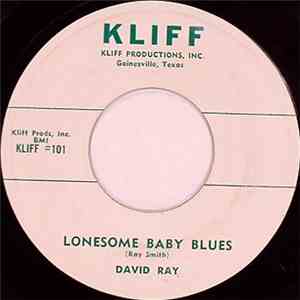 David Ray - Lonesome Baby Blues / I Am A Fool