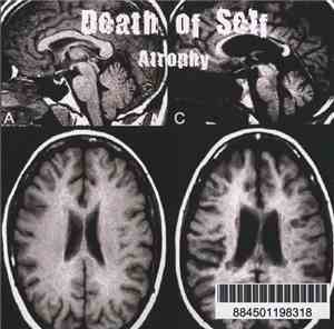 Death 0f Self - Atrophy