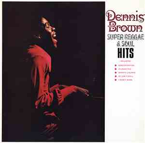 Dennis Brown - Super Reggae & Soul Hits