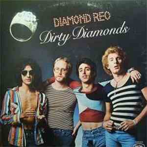 Diamond Reo - Dirty Diamonds