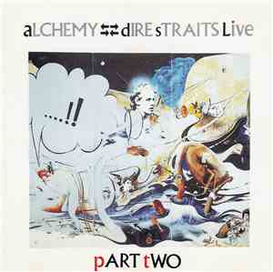 Dire Straits - Alchemy - Dire Straits Live Part Two