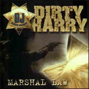 DJ Dirty Harry - Marshal Law