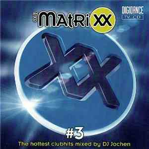 DJ Jochen - The Matrixx #3