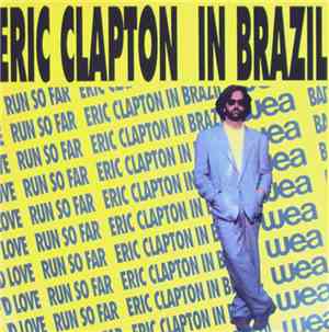 Eric Clapton - Eric Clapton In Brazil
