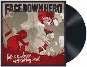 Face Down Hero - False Evidence Appearing Real