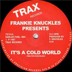 Frankie Knuckles - It's A Cold World