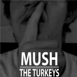 I Fucked a Turkey and Got Away with It - Mush
