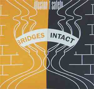 Illusion Of Safety - Bridges Intact