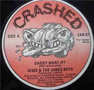 Jesse And The James Boys - Daddy What If?