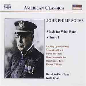John Philip Sousa - Music For Wind Band, Volume 1