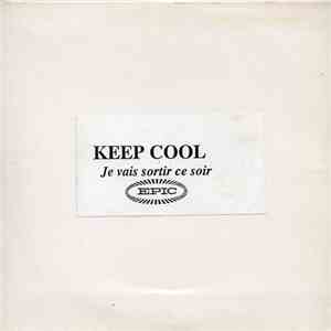 Keep Cool - Je Vais Sortir Ce Soir