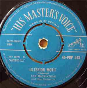 Ken Mackintosh And His Orchestra - Ulterior Motif / That Old Cha Cha Feeling