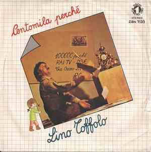 Lino Toffolo - Centomila Perchè