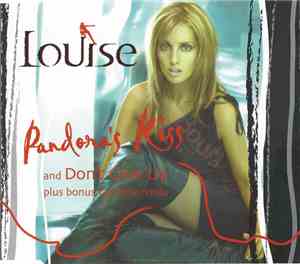 Louise - Pandora's Kiss / Don't Give Up