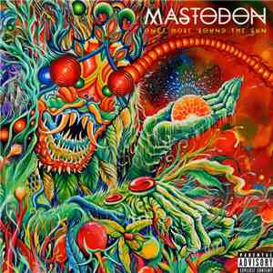 Mastodon - Once More 'Round The Sun