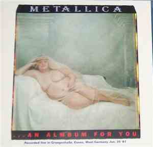 Metallica - ... An Album For You