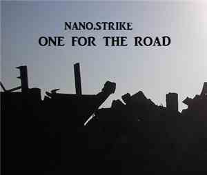 Nano.Strike - One For The Road