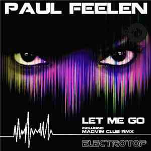 Paul Feelen - Let Me Go