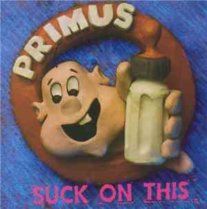Primus - Suck On This
