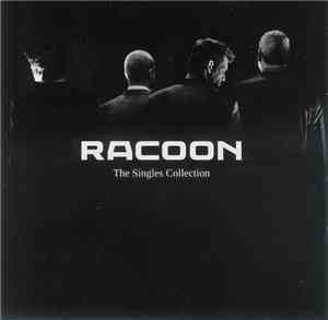 Racoon  - The Singles Collection